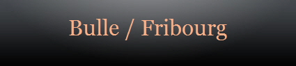 Bulle / Fribourg